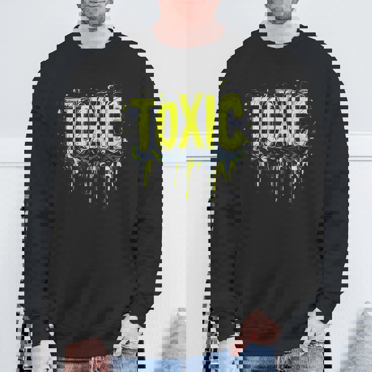 パワフルなエッジコスチュームのための大胆な有毒ステートメント。 スウェットシャツ 高齢者への贈り物