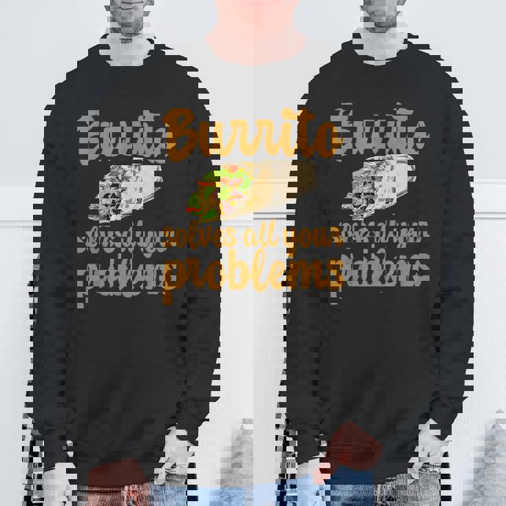 ブリトーはあなたの問題をすべて解決します Burritoolves All Your Problems スウェットシャツ 高齢者への贈り物