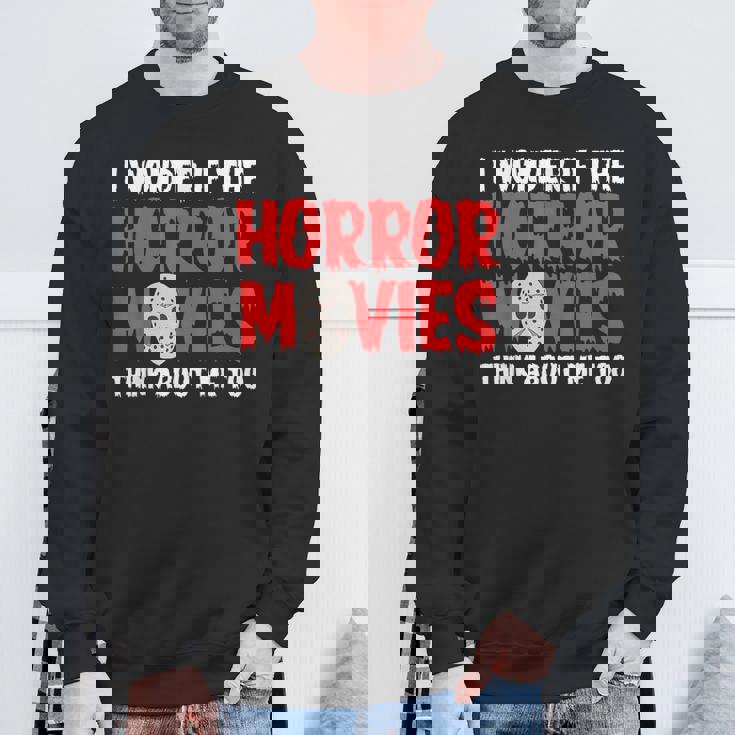 ホラー映画「I Wonder If Horror Movies Think About Me Too 」ホラームービー スウェットシャツ 高齢者への贈り物