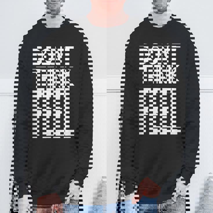 モチベーションを高める引用tシャツ Don't Think Feel インスピレーション スウェットシャツ 高齢者への贈り物