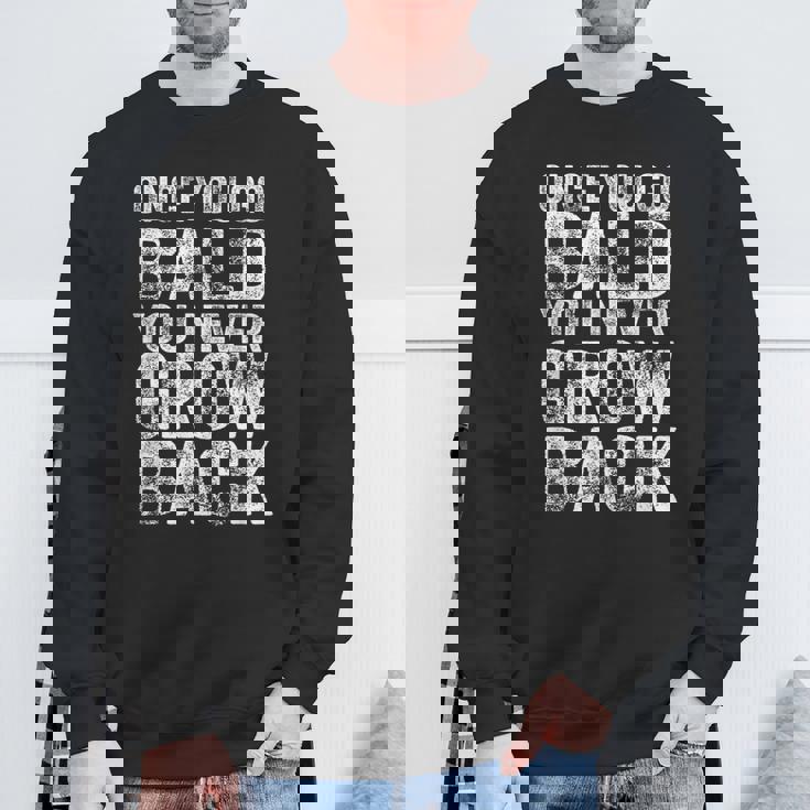 一度ハゲたらまた成長する、面白いハゲメンズ無毛デザイン スウェットシャツ 高齢者への贈り物