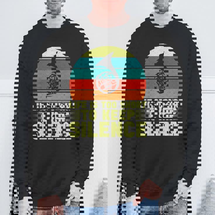 人生は短すぎて沈黙を保つにはフレンチホルン スウェットシャツ 高齢者への贈り物