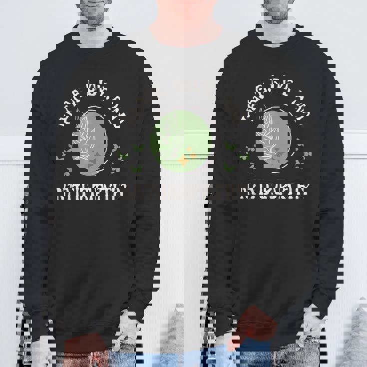 平和 愛と自然療法 ウェルネスとナチュラルヒーリング スウェットシャツ 高齢者への贈り物