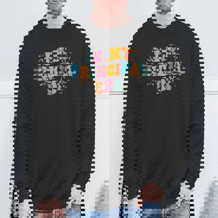 校長 新学期 面白い In My Principal Era スウェットシャツ 高齢者への贈り物