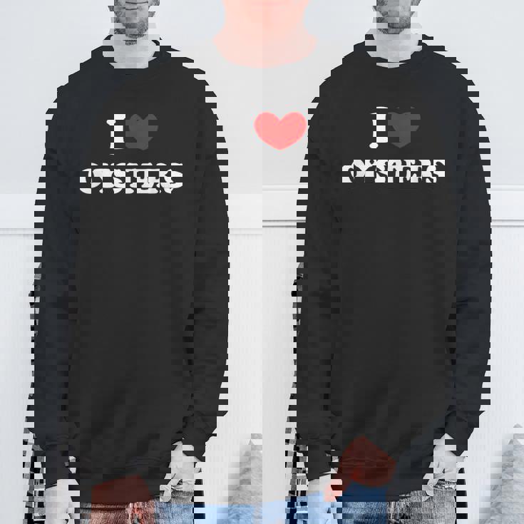 牡蠣大好き、牡蠣が大好き スウェットシャツ 高齢者への贈り物