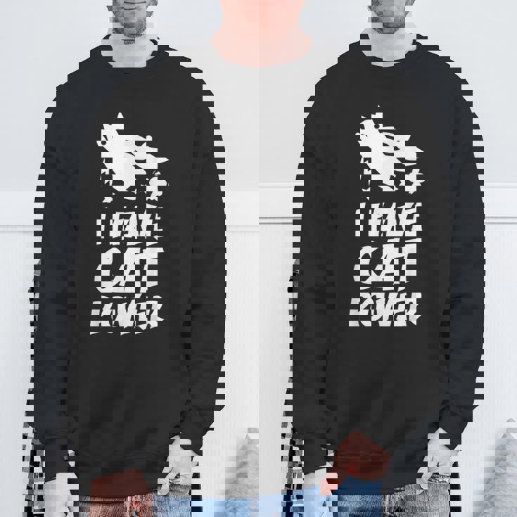 猫 365 I Have Cat Power スウェットシャツ 高齢者への贈り物