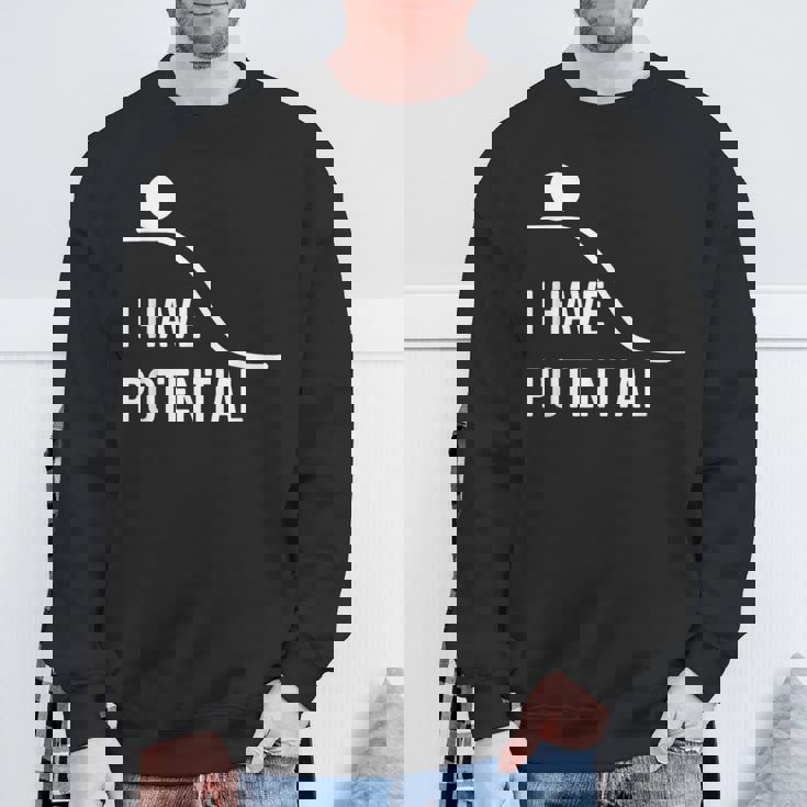 私には潜在的なエネルギーがあります-面白い物理学 スウェットシャツ 高齢者への贈り物