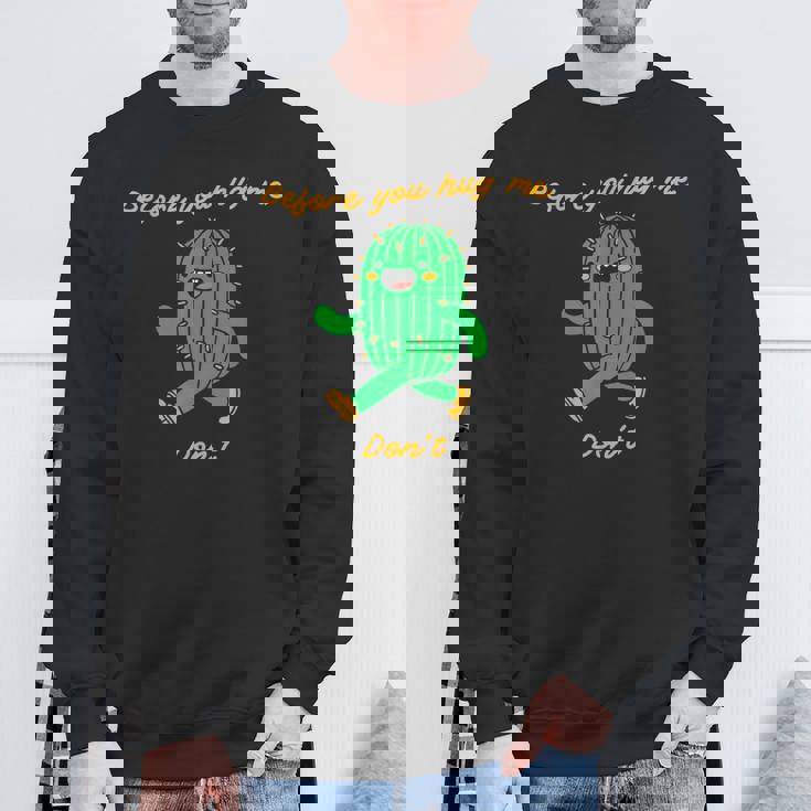 私を抱きしめる前にしないでください スウェットシャツ 高齢者への贈り物