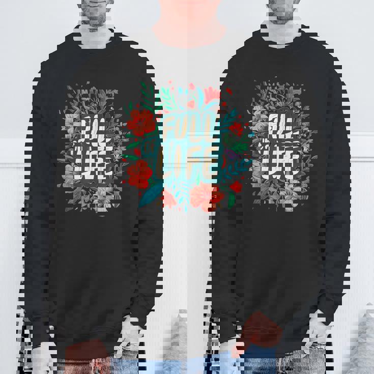 素敵な花のコスチュームでいっぱいの人生。 スウェットシャツ 高齢者への贈り物
