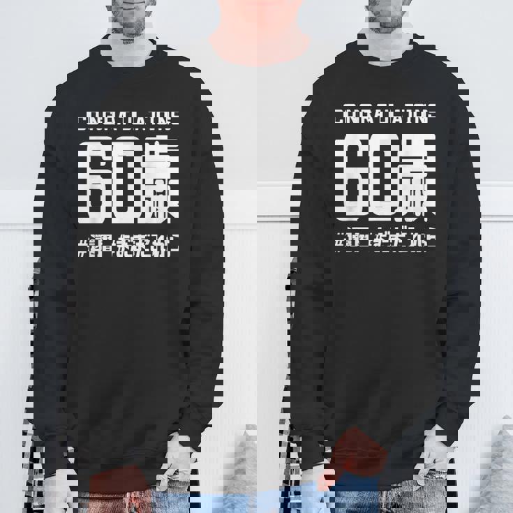 誕生日 誕生日おめでとう 60歳 ネタ ジョーク ギャグ お笑い ツッコミ 60祝い 長寿祝い おもしろ スウェットシャツ 高齢者への贈り物