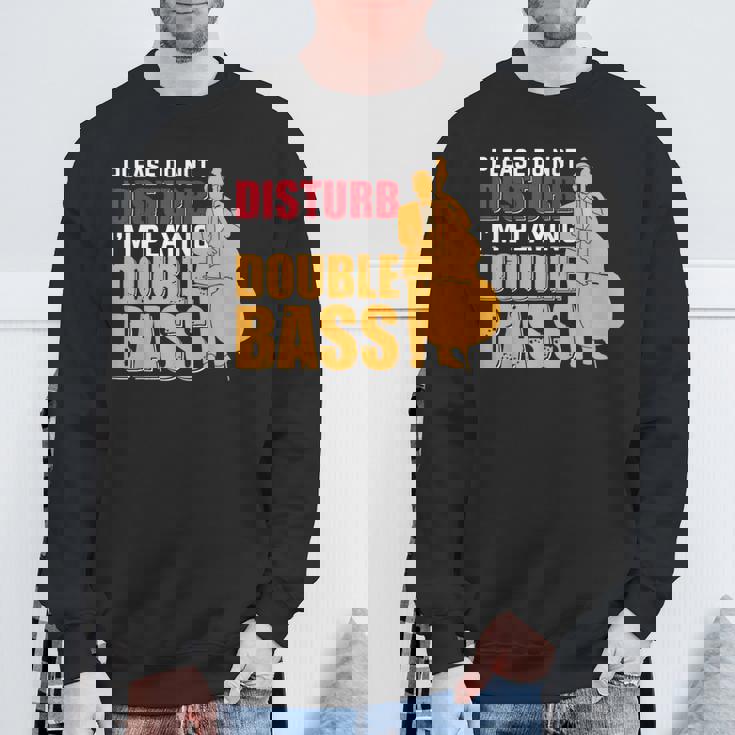 邪魔しないでください私はコントラバス奏者です スウェットシャツ 高齢者への贈り物