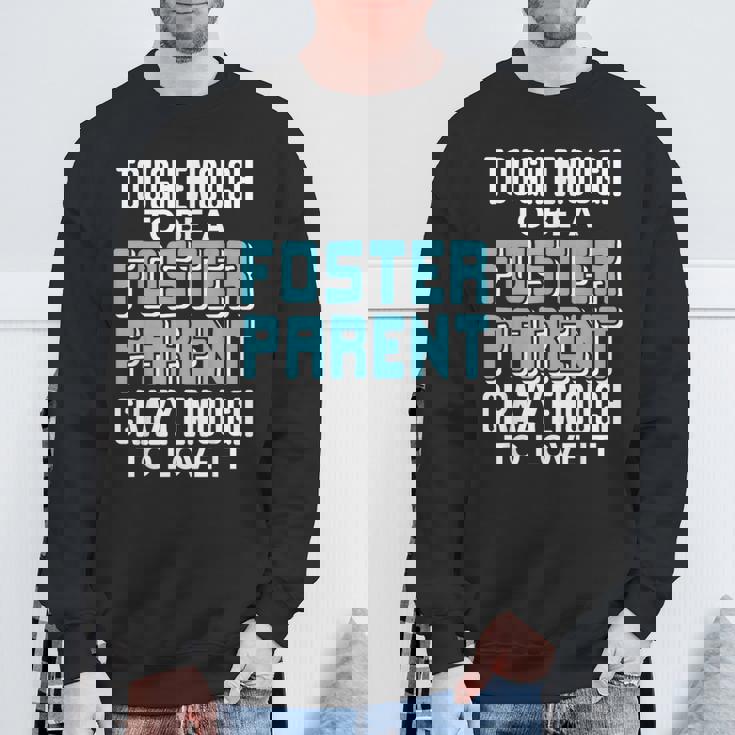 里親になるには十分な強さと情熱 スウェットシャツ 高齢者への贈り物