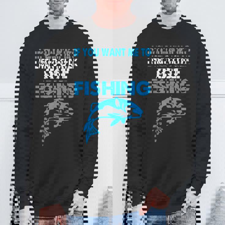 釣りについての話を聞いてほしい場合のグラフィック スウェットシャツ 高齢者への贈り物
