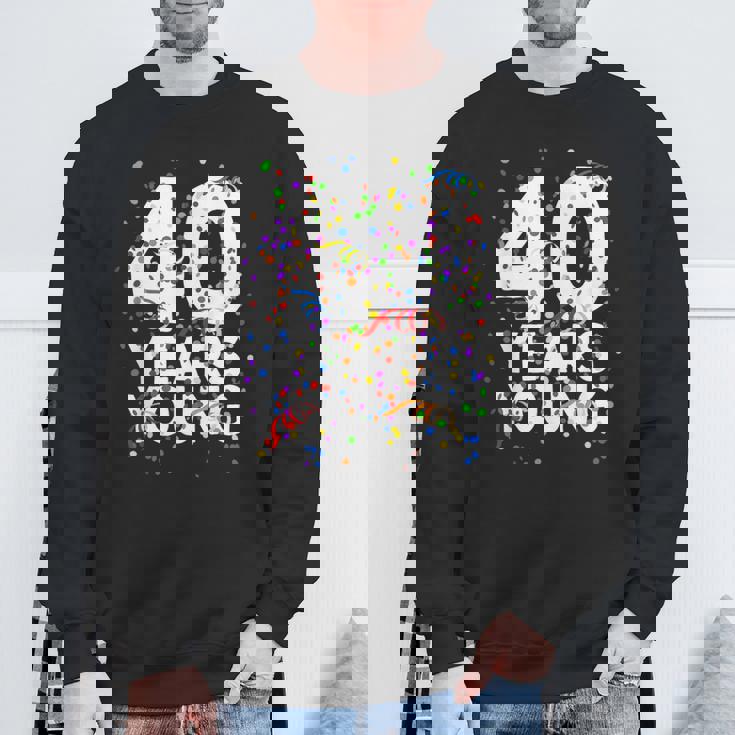 面白 40 Years Young Happy 40Th Birthday シャツ メンズ レディース スウェットシャツ 高齢者への贈り物