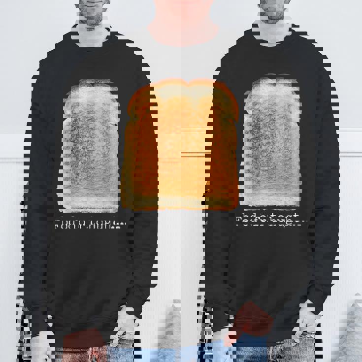 食パン トースト 食べ物 思考 おもしろい グルテンフリー ノベルティ スウェットシャツ 高齢者への贈り物