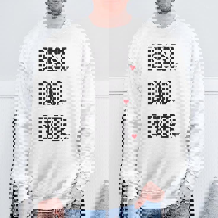 Best Dad Ever シャツ Daddy 父の日 スウェットシャツ 高齢者への贈り物