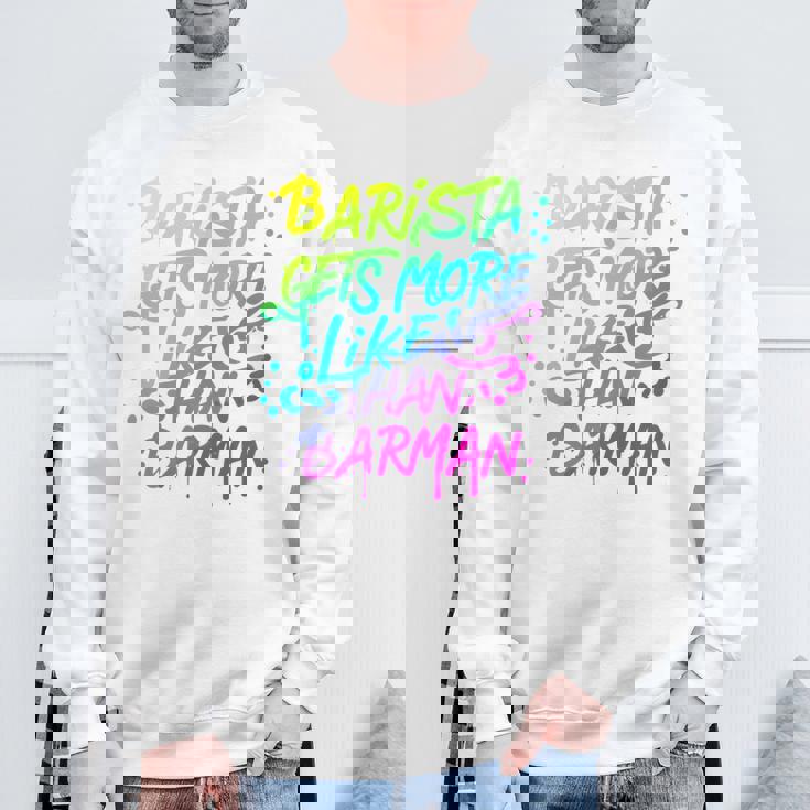 Cool Barista Gets More Likes Than Barman、バリスタ、バーマンより 長袖tシャツ スウェットシャツ 高齢者への贈り物