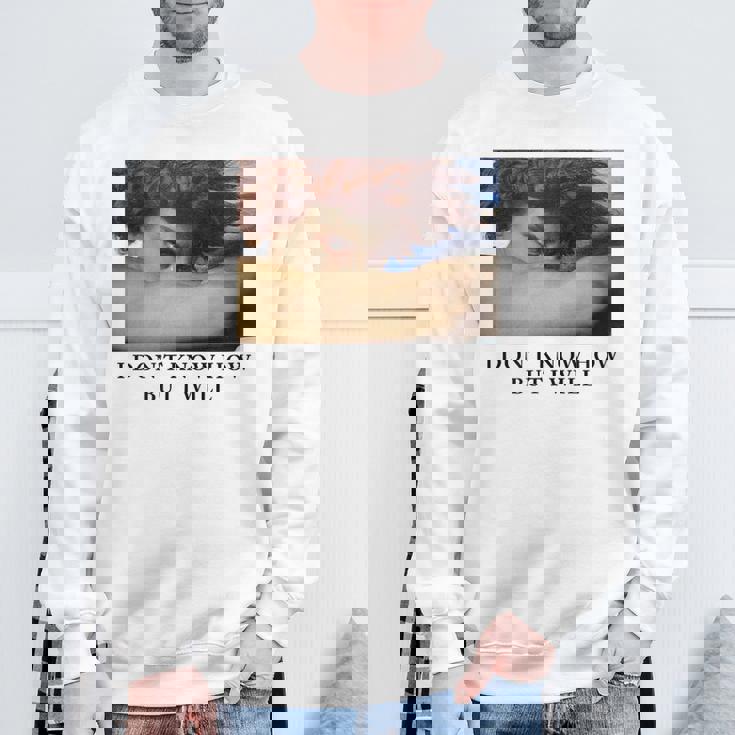 I Don't Know How But I Will – 堕天使 スウェットシャツ 高齢者への贈り物