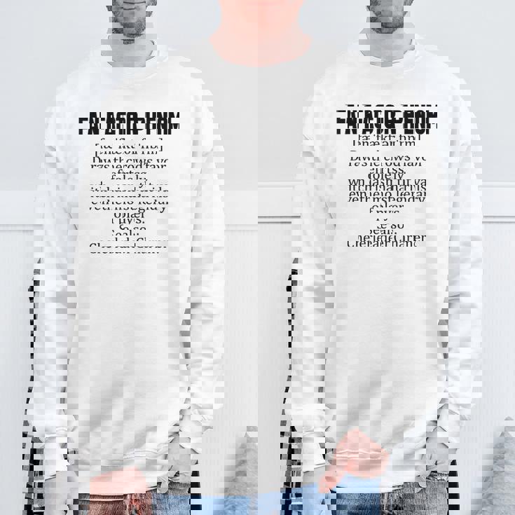 Fan Factor Phenom Draws The Crowd's Favor Effortlessly スウェットシャツ 高齢者への贈り物