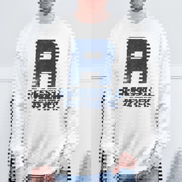 Russell Pathetic Unathletic プットダウン&インシュルト スウェットシャツ 高齢者への贈り物