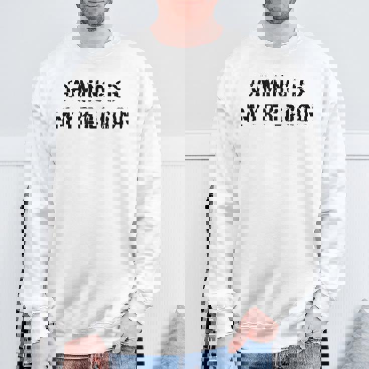 Gaming Is My Religion 面白いオタクゲームステートメント スウェットシャツ 高齢者への贈り物