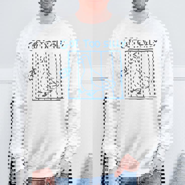 Got Tooilly Memeilly Goose 面白い スウェットシャツ 高齢者への贈り物