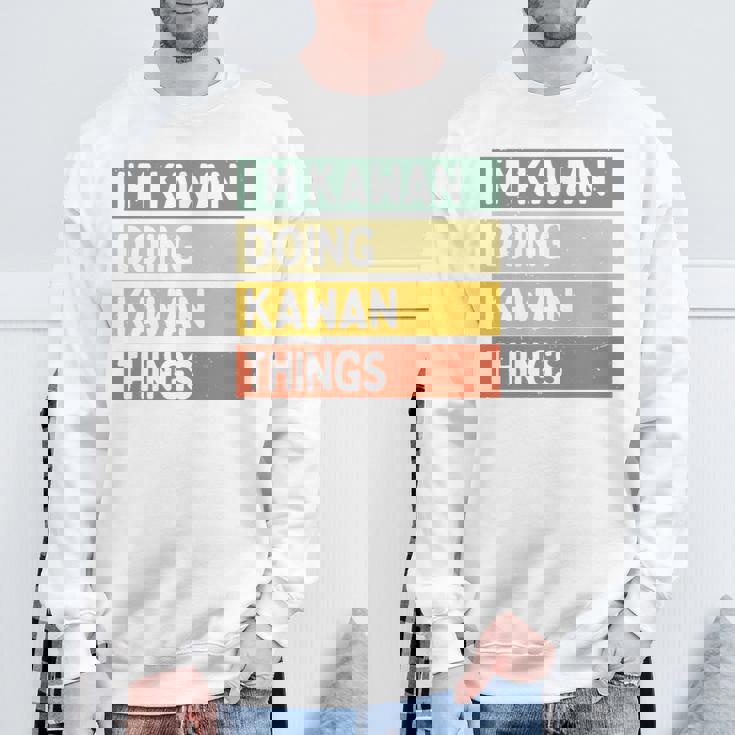 I'm Kawan Doing Kawan Things 面白い名言 長袖tシャツ スウェットシャツ 高齢者への贈り物