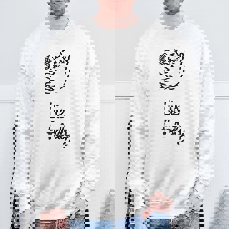 Live Freely スウェットシャツ 高齢者への贈り物