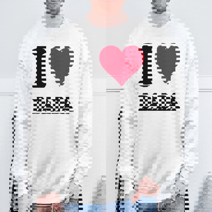 I Love Dada スウェットシャツ 高齢者への贈り物