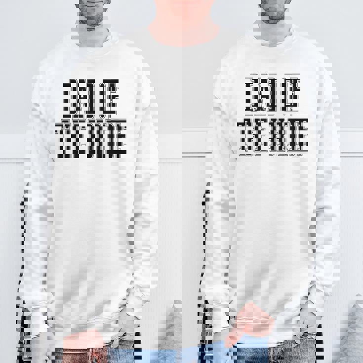 Papà Dellaposa Padre Dellaposa Papà Figlia Matrimonio Felpa Regalos para ancianos