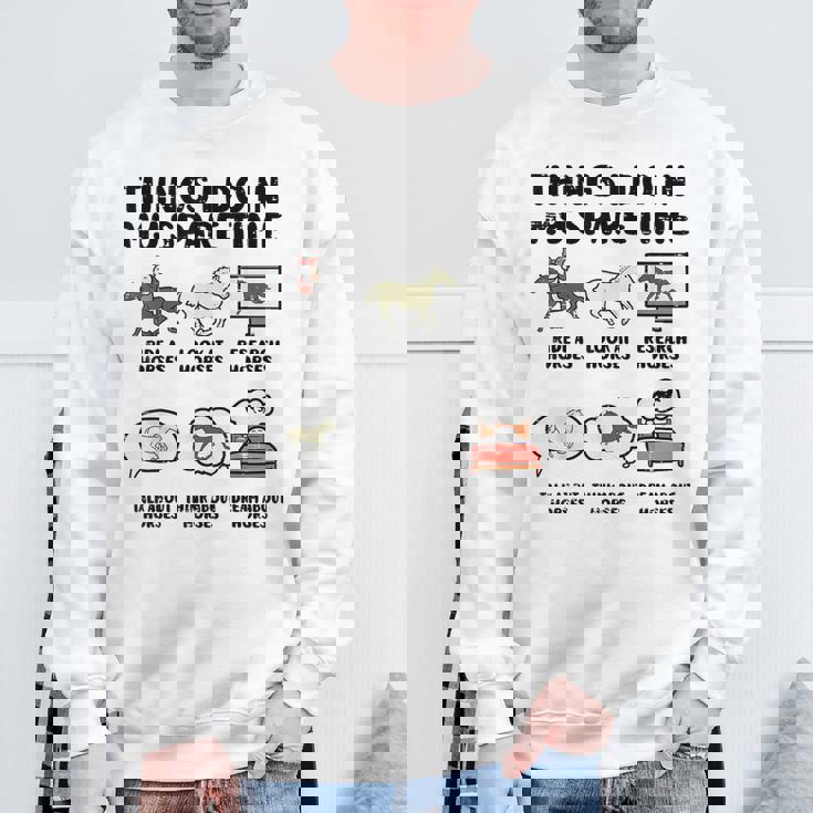 Things I Do Mypare Time 馬 面白い 乗馬 メンズ レディース スウェットシャツ 高齢者への贈り物