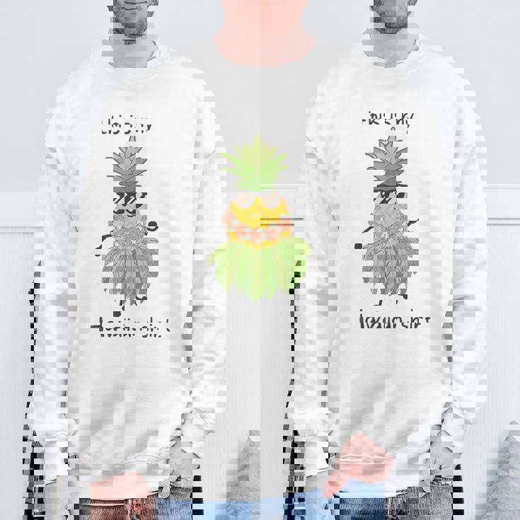 This Is My Hawaiian パイナップル フラダンス ルアウハワイ スウェットシャツ 高齢者への贈り物