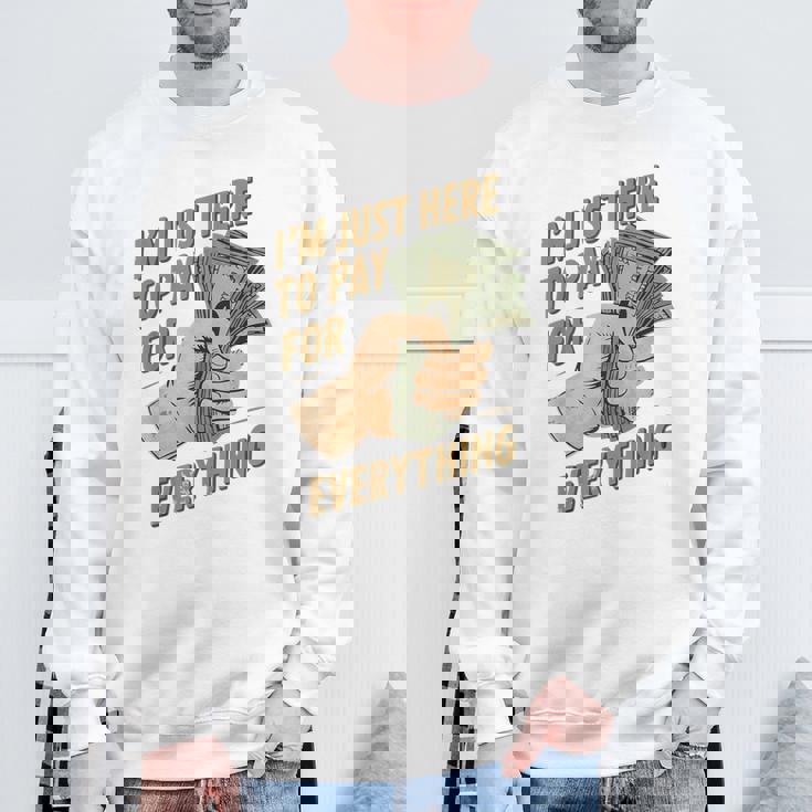 おもしろいママとパパが払うもの全部払うためにここに来たんだ スウェットシャツ 高齢者への贈り物