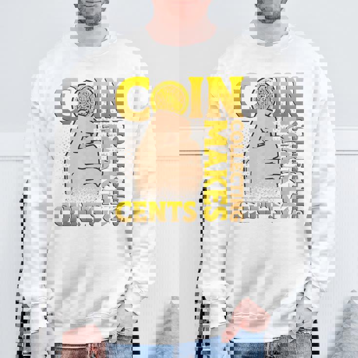 コイン収集はセント硬貨を集めるコインコレクター スウェットシャツ 高齢者への贈り物