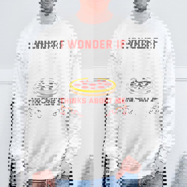 バックプリント ピザも私のことを考えているのかな スウェットシャツ 高齢者への贈り物