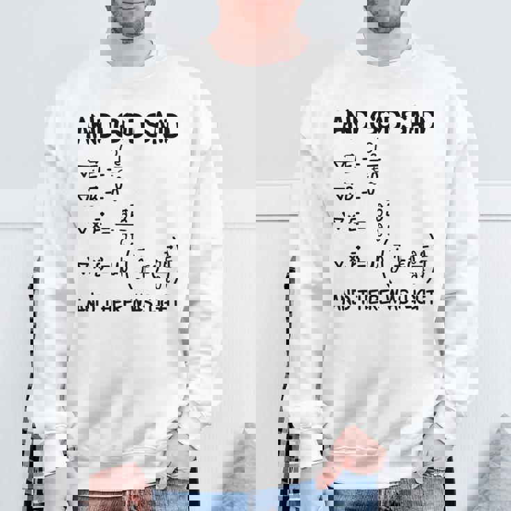 マクスウェル方程式と神は言って、光があった スウェットシャツ 高齢者への贈り物