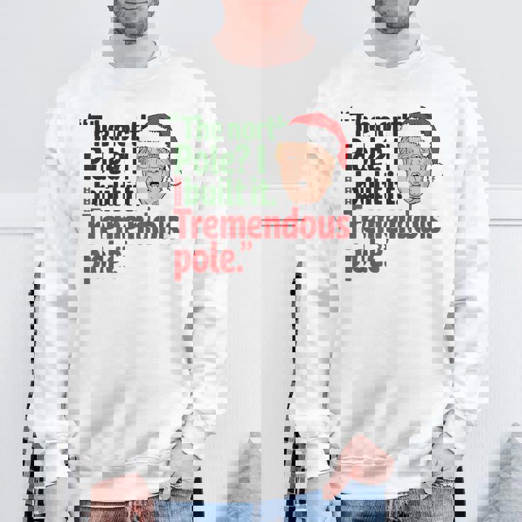 北極I Build It Tremendous Pole 面白い トランプ クリスマス スウェットシャツ 高齢者への贈り物
