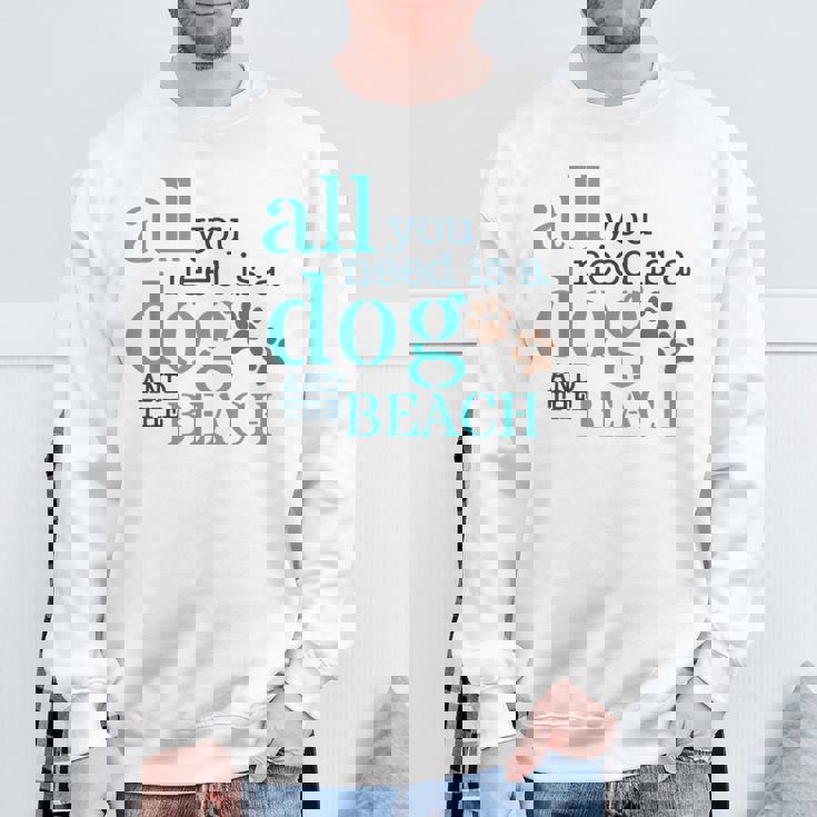 必要なのは犬とビーチ スウェットシャツ 高齢者への贈り物