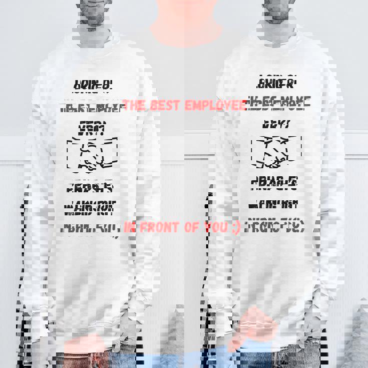 最高の雇用主をあなたの目の前で探しているデザイン スウェットシャツ 高齢者への贈り物