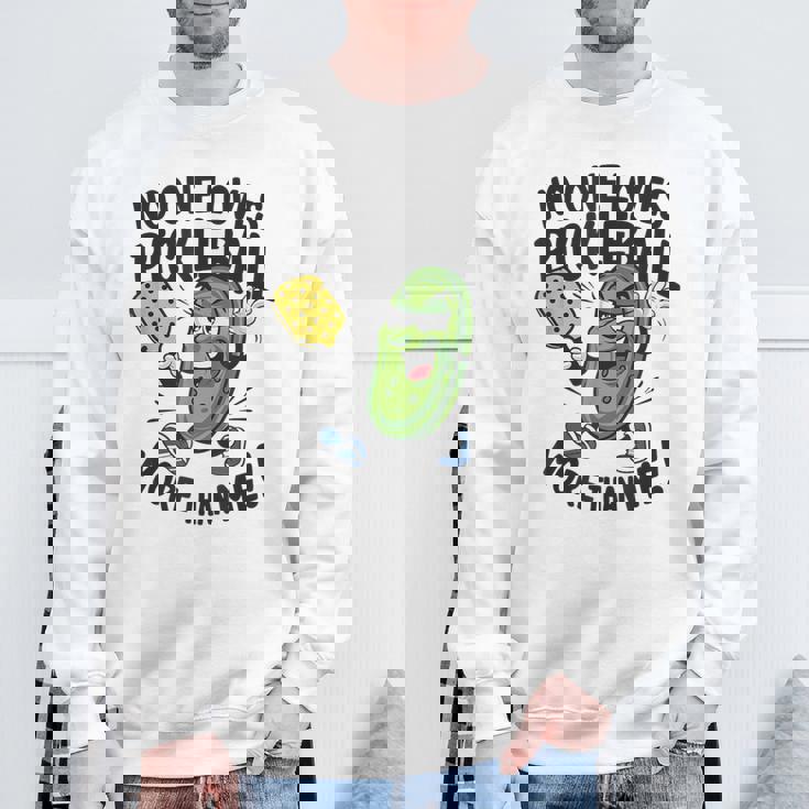 私ほどピックルボールが好きな人はいない スウェットシャツ 高齢者への贈り物