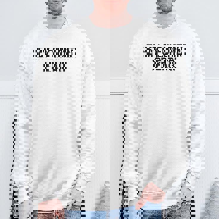 重機オペレーター キャリア 新 プロフェッショナル モダン スウェットシャツ 高齢者への贈り物