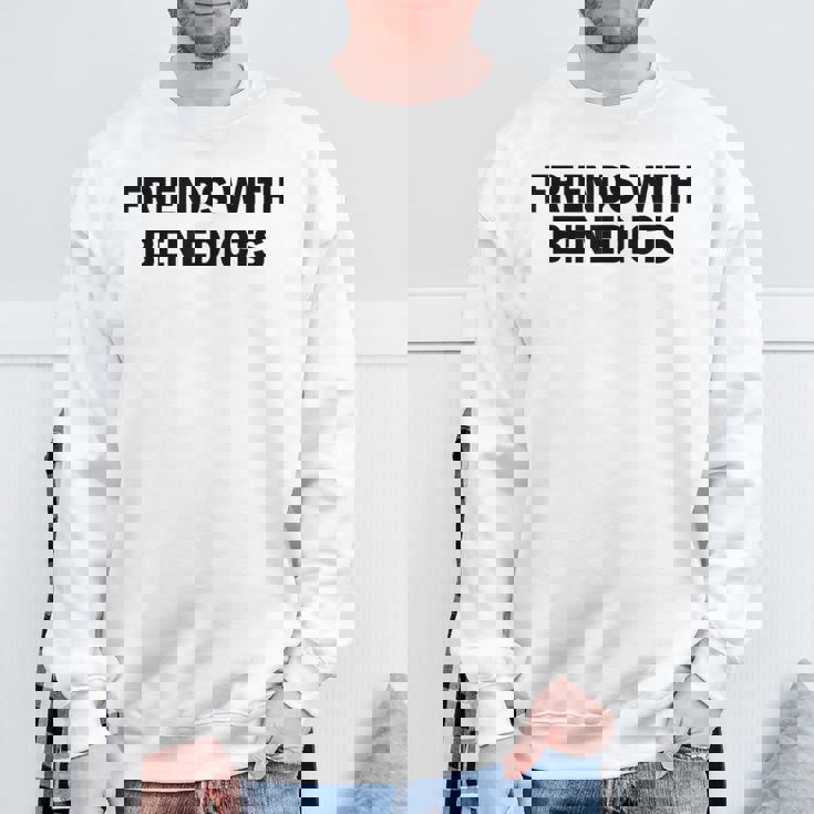 面白いエッグベネディクトの名言「ベネディクトの友達かっこいい」 スウェットシャツ 高齢者への贈り物