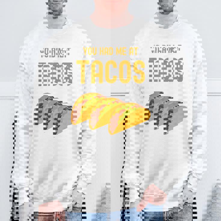 面白いタコス You Had Me At Tacos かわいい 愛らしいタコス フード スウェットシャツ 高齢者への贈り物
