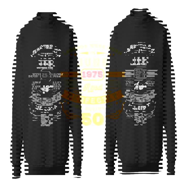 1975年6月生まれ、50歳のヴィンテージ・バースデー・レジェンドたち スウェットシャツ