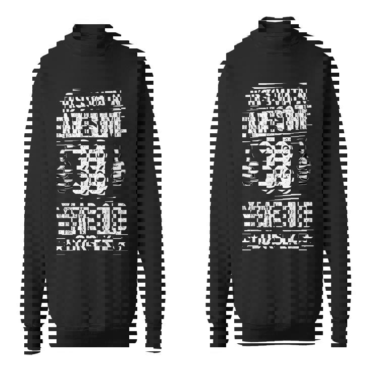 38歳の誕生日プレゼントは私に38歳をもたらしました 良い 面白い 38歳 スウェットシャツ