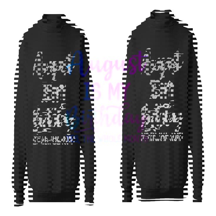 8月は私の誕生日だよおもしろい8月 スウェットシャツ