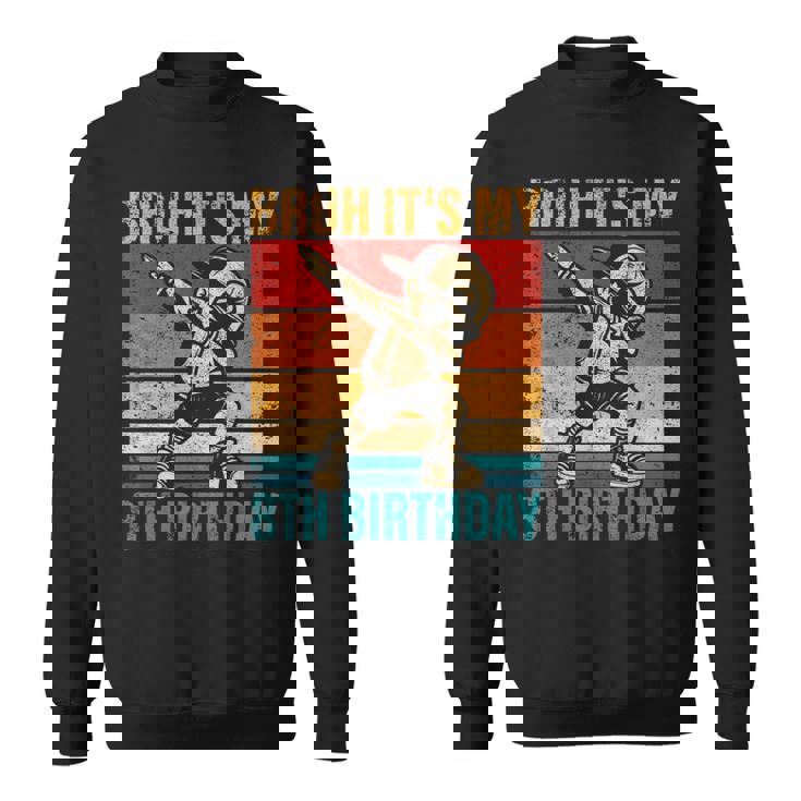 8歳の誕生日 軽くたたく少年 Bruh It's My 8Th Birthday スウェットシャツ