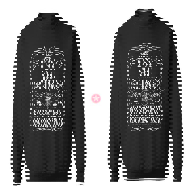 Ado Name Its A Ado Thing You Wouldn't Understanding スウェットシャツ