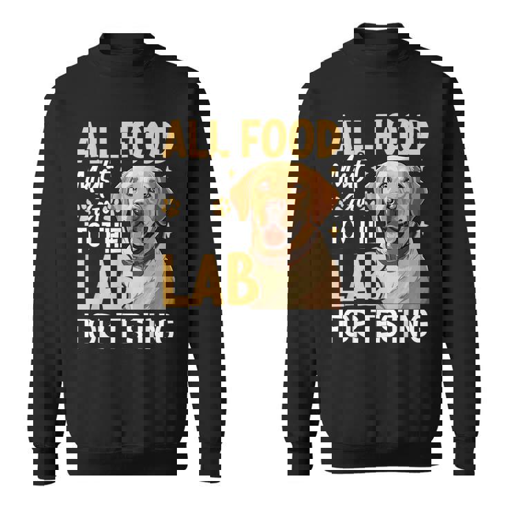 All Food Must Go To The Lab For Testing スウェットシャツ