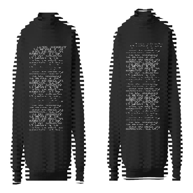 All Work And No Play Makes Jack A Dull BoyHining スウェットシャツ